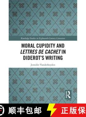 【3-4周达】Moral Cupidity and Lettres de cachet in Diderot's Writing [9780367173739]