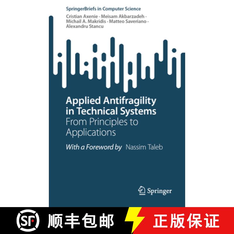 【3-4周达】Applied Antifragility in Technical Systems: From Principles to Applications [9783031904240]