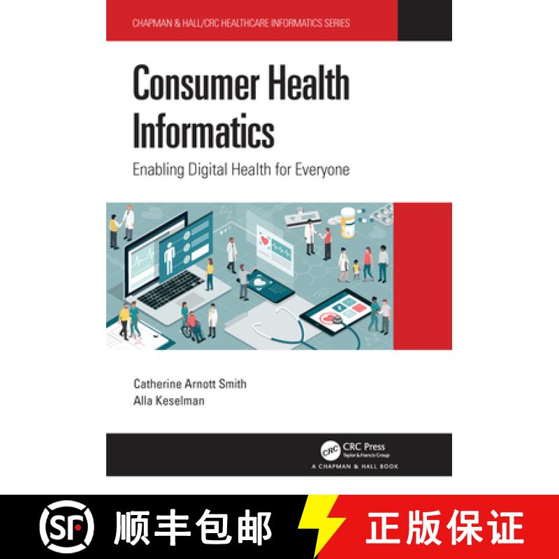 【4周达】Consumer Health Informatics: Enabling Digital Health for Everyone [9780367681548]