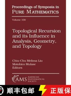 【3-4周达】Topological Recursion and its Influence in Analysis, Geometry, and Topology [9781470435417]
