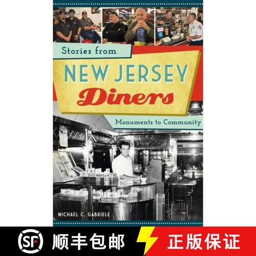 【3-4周达】Stories from New Jersey Diners: Monuments to Community [9781467139823]