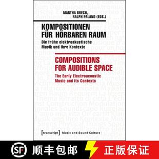 Musik 4周达 hoerbaren fur Compositions elektroakustische und fruhe Kompositionen Die 9783837630763 ... Raum