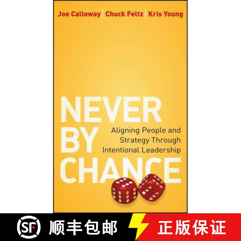 【3-4周达】Never By Chance: Aligning People And Strategy Through Intentional Leadership [Wiley经管] [9780470561997]