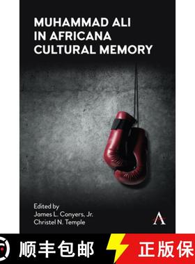 【3-4周达】Muhammad Ali in Africana Cultural Memory [9781839992315]