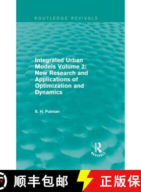 【3-4周达】Integrated Urban Models Volume 2: New Research and Applications of Optimization and Dynami... [9780415750240]