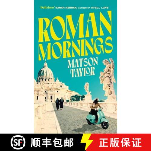 【3-4周达】精装 Roman Mornings: A novel of mysterious beauty that you will want to revisit time and t... [9781398524828]