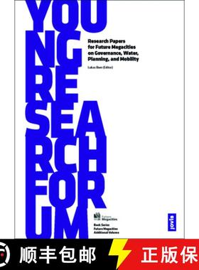 【3-4周达】Young Research Forum: Research Papers for Future Megacities on Governance, Water, Planning... [9783868592795]