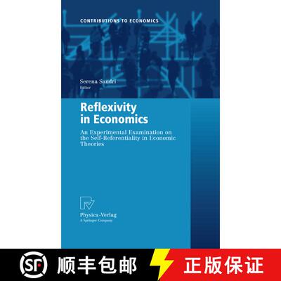 【3-4周达】Reflexivity in Economics : An Experimental Examination on the Self-Referentiality of Econo... [9783790825725]