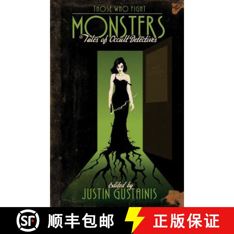 【3-4周达】Those Who Fight Monsters: Tales of Occult Detectives [9781894063487]