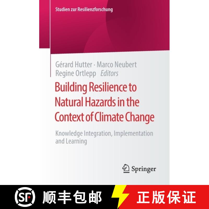 【3-4周达】Building Resilience to Natural Hazards in the Context of Climate Change : Knowledge Integr... [9783658337018]
