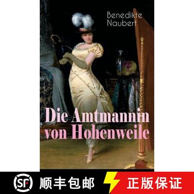 【3-4周达】Die Amtmannin von Hohenweile: Historischer Roman [9788026885863]