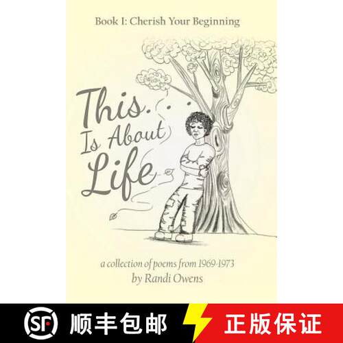【3-4周达】精装 This . . . Is About Life: Book I: Cherish Your Beginning [9781480861060]