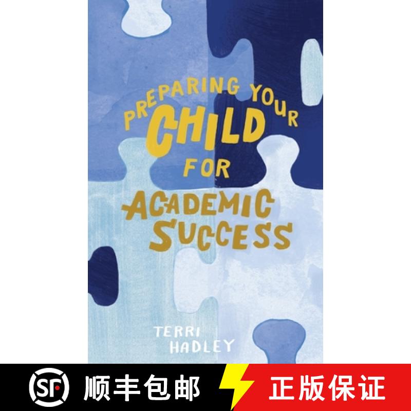 【2-3周达】Preparing Your Child For Academic Success: Enjoyable Practical Tools That Motivate Childre... [9798986367903]