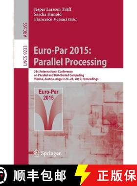 【3-4周达】Euro-Par 2015: Parallel Processing: 21st International Conference on Parallel and Distribu... [9783662480953]