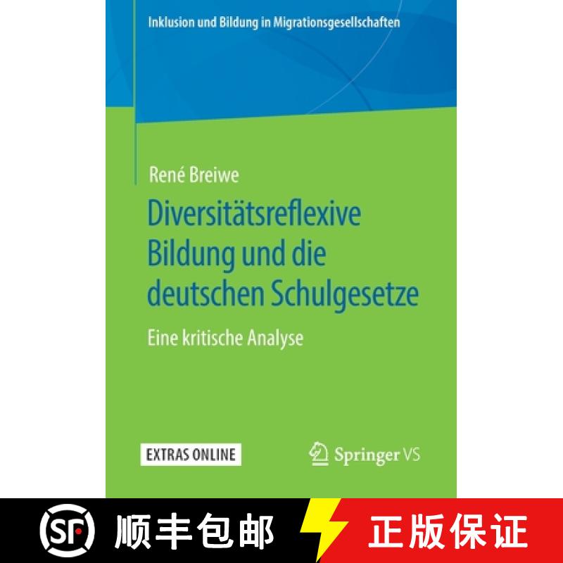 【3-4周达】Diversitätsreflexive Bildung und die deutschen Schulgesetze : Eine kritische Analyse [9783658282684]