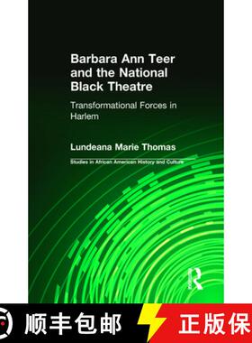 【3-4周达】Barbara Ann Teer and the National Black Theatre : Transformational Forces in Harlem [9780815329206]