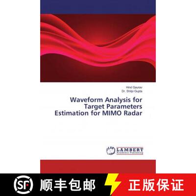 预订 Waveform Analysis for Target Parameters Estimation for MIMO Radar [9786202078122]