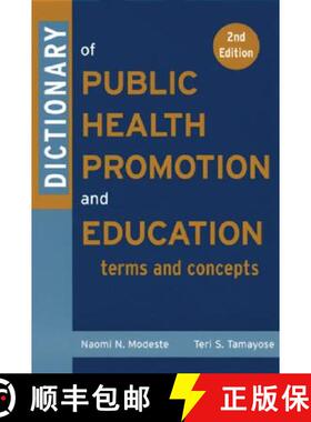 【3-4周达】Dictionary Of Public Health Promotion And Education: Terms And Concepts, Second Edition [W... [9780787969196]