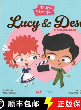 【3-4周达】Medias naranjas: Lucy & Desi (Bilingual: English/Spanish): A Bilingual Book [9781948066136]