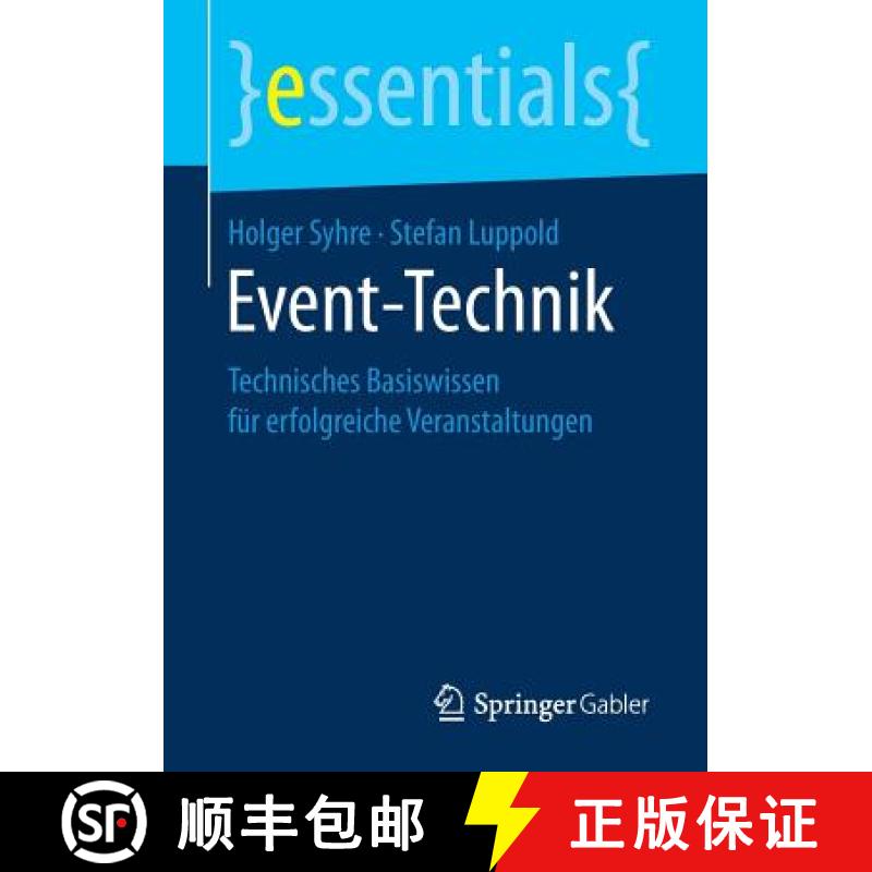 【3-4周达】Event-Technik : Technisches Basiswissen für erfolgreiche Veranstaltungen [9783658197971]