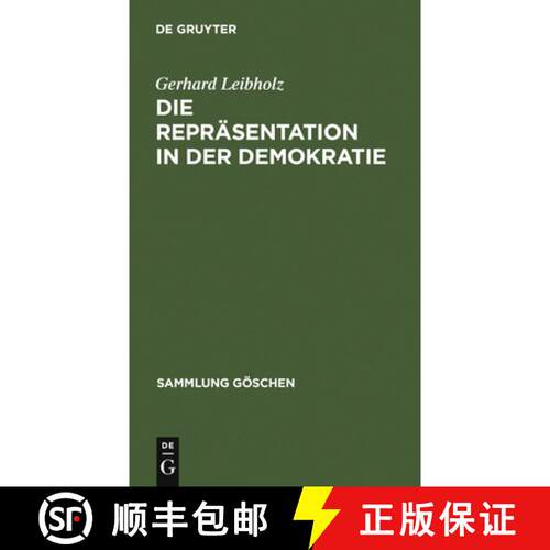 【3-4周达】精装 Die Repräsentation in der Demokratie [9783110045444]