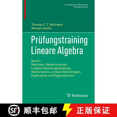 【3-4周达】Prüfungstraining Lineare Algebra: Band I: Matrizen, Determinanten, Lineare Gleichungssyst... [9783030658854]