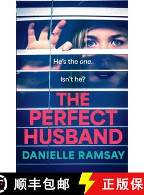 【3-4周达】Perfect Husband: A completely addictive psychological thriller from Danielle Ramsay, inspi... [9781837510986]