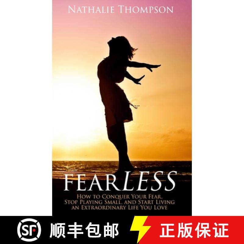 【3-4周达】fearLESS: How to Conquer Your Fear, Stop Playing Small, and Start Living an Extraordinary ... [9780994884404]