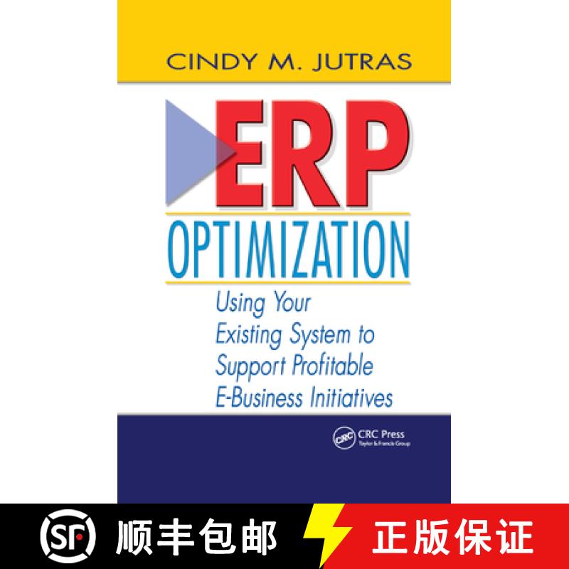 【3-4周达】ERP Optimization : Using Your Existing System to Support Profitable E-Business Initiatives [9780367395612]