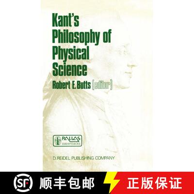 【3-4周达】Kant's Philosophy of Physical Science : Metaphysische Anfangsgründe der Naturwissenschaft... [9789027723109]