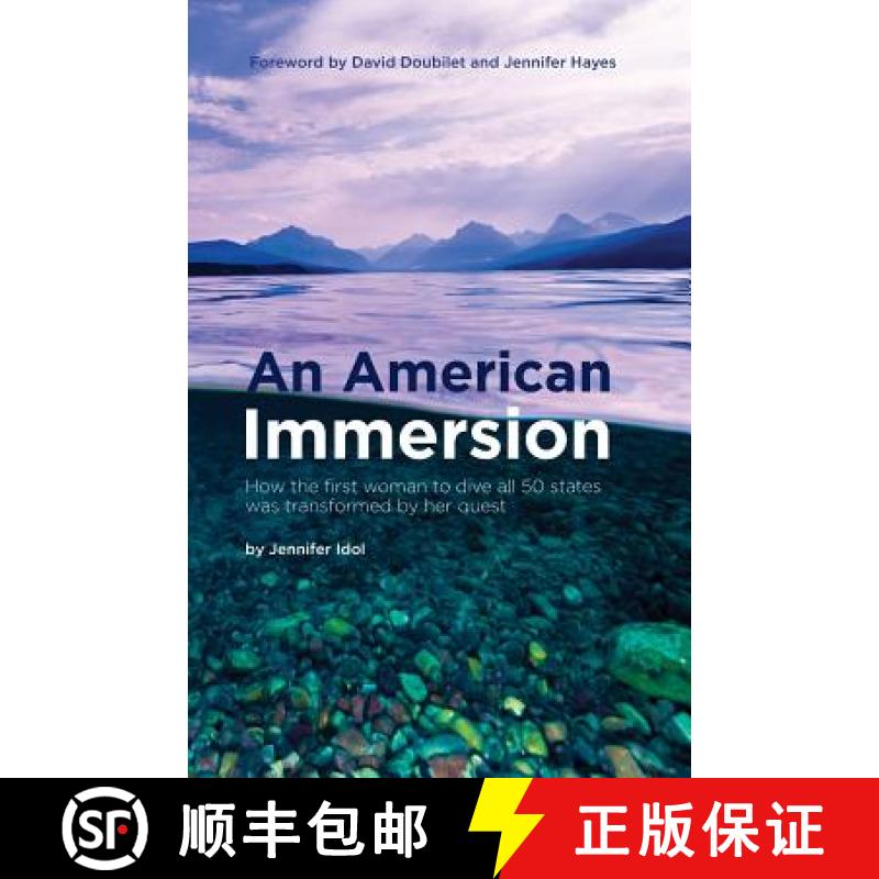 【3-4周达】An American Immersion: How the first woman to dive all 50 states was transformed by her quest [9781930536968]
