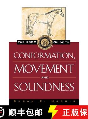 【3-4周达】The Uspc Guide to Conformation, Movement and Soundness [9781630262372]