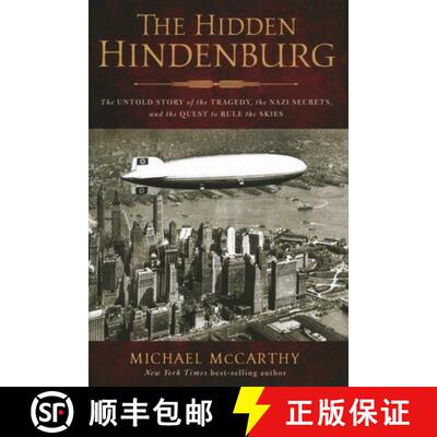 【3-4周达】The Hidden Hindenburg : The Untold Story of the Tragedy, the Nazi Secrets, and the Quest t... [9781493066681]