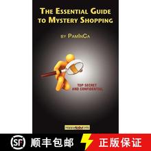 【2-3周达】The Essential Guide to Mystery Shopping: Make Money, Shop, Have Fun, Get an Insider's Guid... [9781600051302]