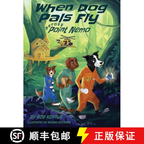 【3-4周达】精装 When Dog Pals Fly Across Point Nemo [9780578824604]