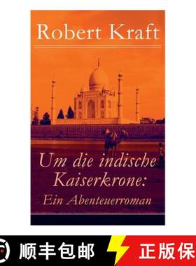 【3-4周达】Um die indische Kaiserkrone: Ein Abenteuerroman (Band 1/2): Das Mädchen aus der Fremde [9788026857990]