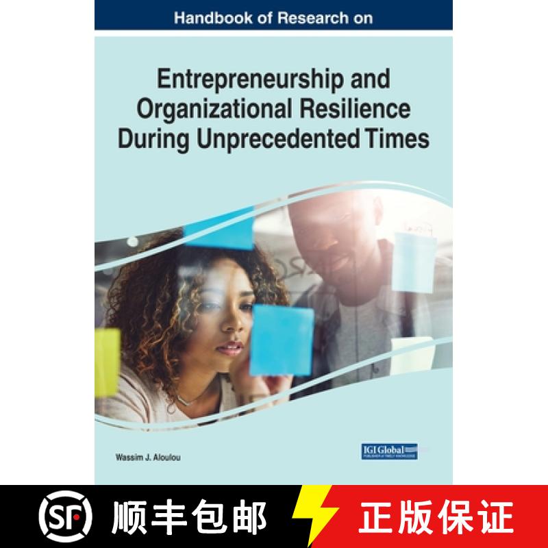 【3-4周达】Handbook of Research on Entrepreneurship and Organizational Resilience During Unprecedente... [9781668446058]