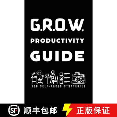【3-4周达】Grow Beyond Creative Barriers G.R.O.W. Guide: 100 Productivity Strategies to G.R.O.W. Crea... [9798218146757]