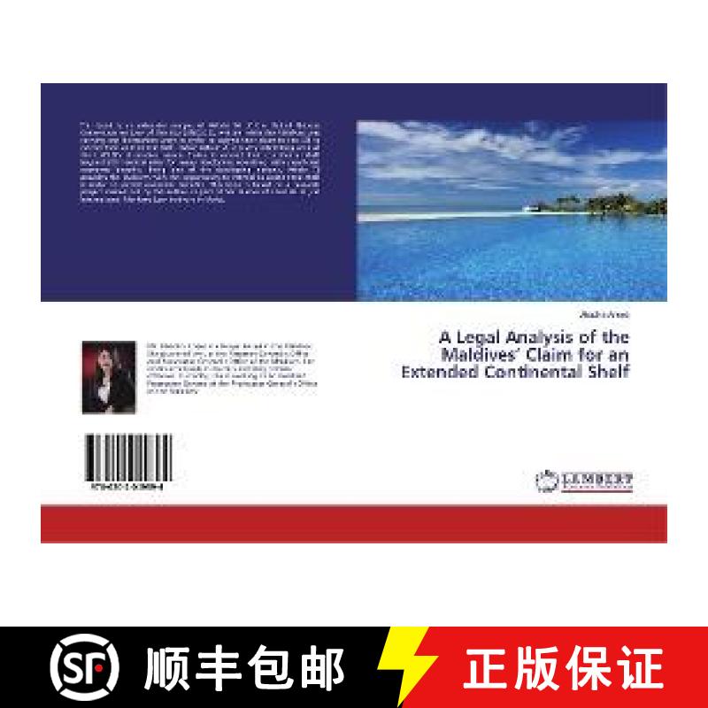 预订 A Legal Analysis of the Maldives’ Claim for an Extended Continental Shelf [9786202049894]