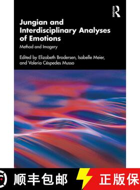 【3-4周达】Jungian and Interdisciplinary Analyses of Emotions: Method and Imagery [9781032932200]