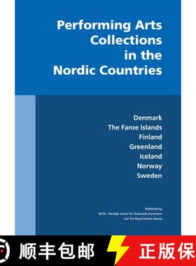 【3-4周达】Performing Arts Collections in the Nordic Countries: Denmark, The Faroe Islands, Finland, ... [9788770231893]
