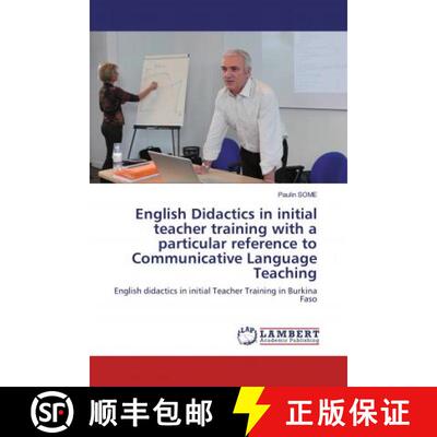 预订 English Didactics in initial teacher training with a particular reference to Communicative Langu... [9786200470126]
