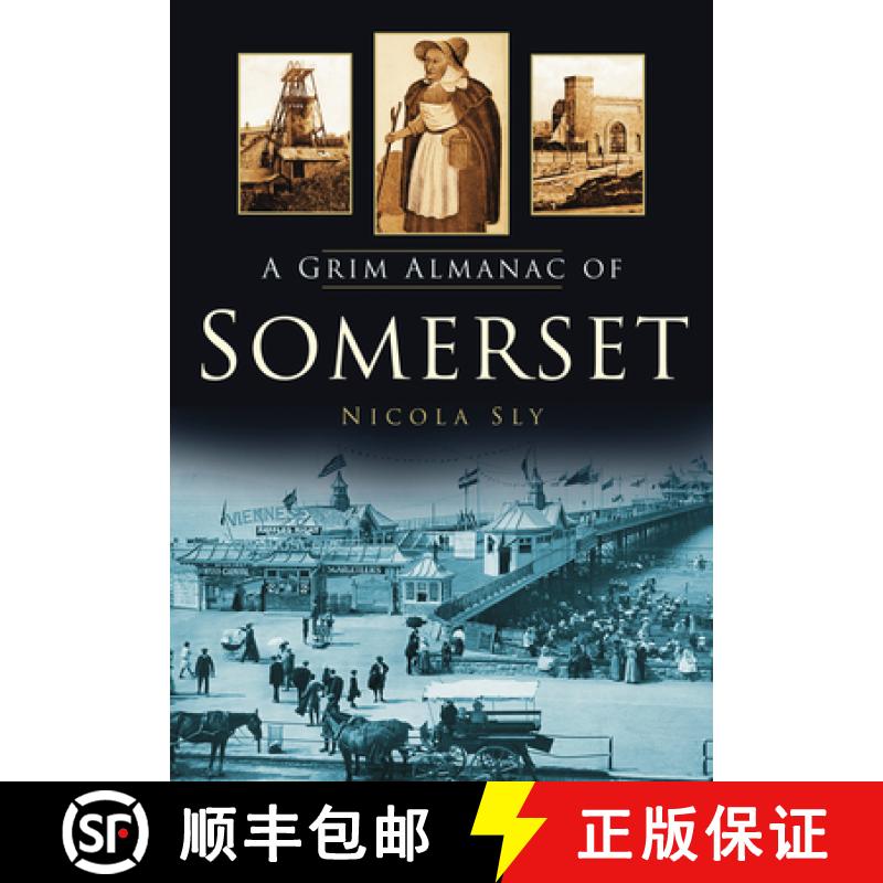 【3-4周达】A Grim Almanac of Somerset [9780752458144]