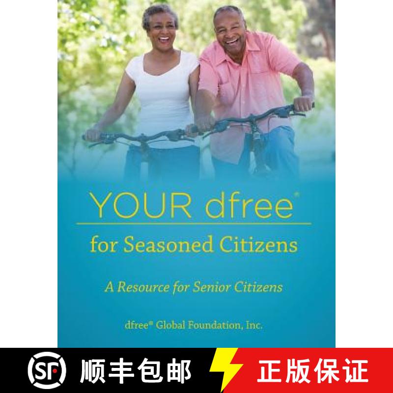【3-4周达】Your dfree for Seasoned Citizens: A Resource for Senior Citizens [9780997243666]