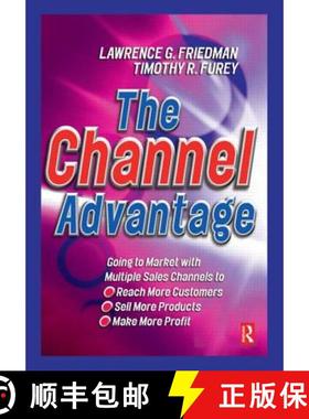 【3-4周达】Channel Advantage, The: Going to market with multiple sales channels to reach more custome... [9780750640985]