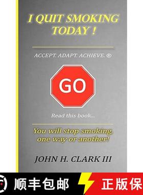 预订 I Quit Smoking Today! - Accept. Adapt. Achieve. (R) [9780982030721]
