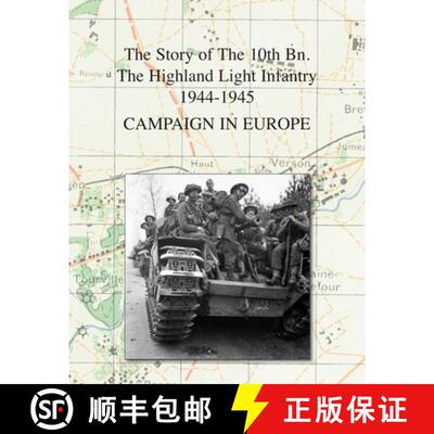 【3-4周达】Campaign in Europe: The Story of The 10th Bn. The Highland Light Infantry (City of Glasgow... [9781783316342]