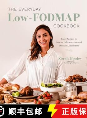 【3-4周达】The Everyday Low-Fodmap Diet Cookbook: Easy Recipes to Reduce Discomfort and Soothe Inflam... [9781645672791]