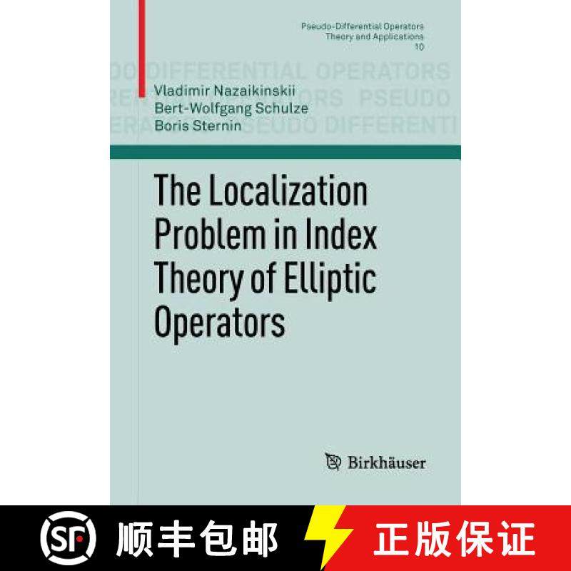 【3-4周达】The Localization Problem in Index Theory of Elliptic Operators [9783034805094]