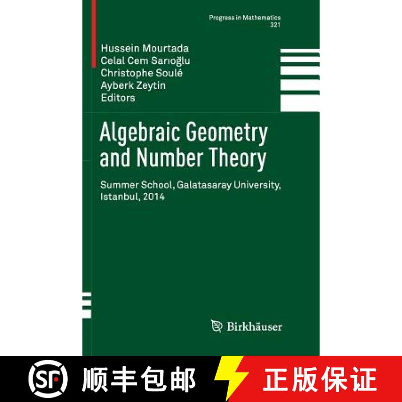 【2-3周达】Algebraic Geometry and Number Theory : Summer School, Galatasaray University, Istanbul, 2014 [9783319838212]